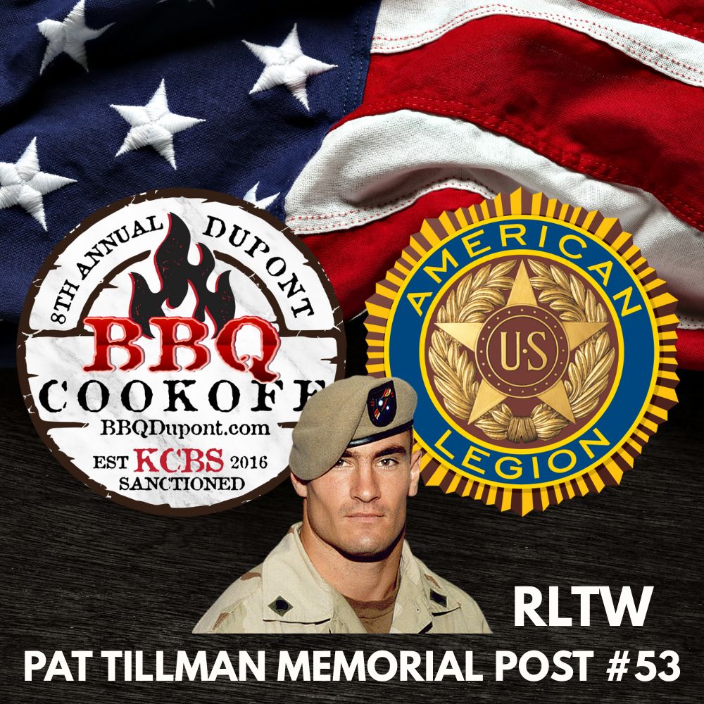 1000X1000-PAT ILLMAN MEMORIAL POST Image of the Dupont BBQ Cook off logo, American Legion Logo and Army Ranger Pat Tillman